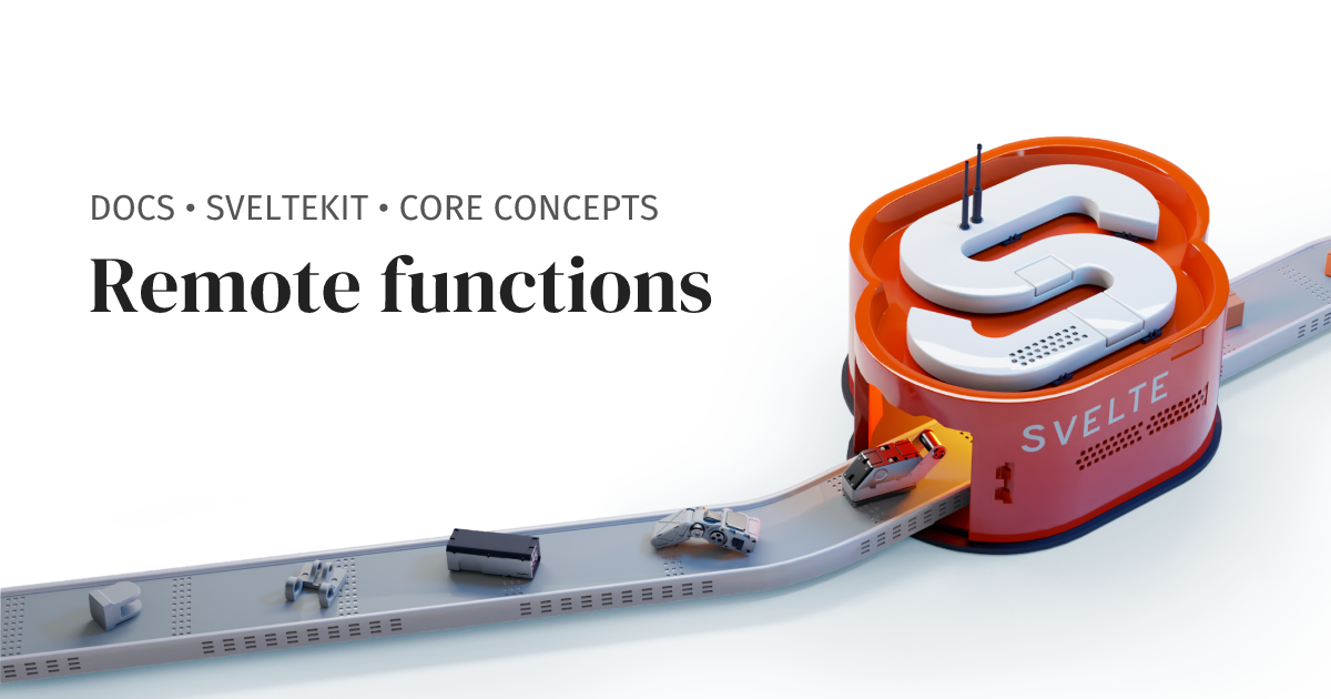 Remote functions • Docs • Svelte